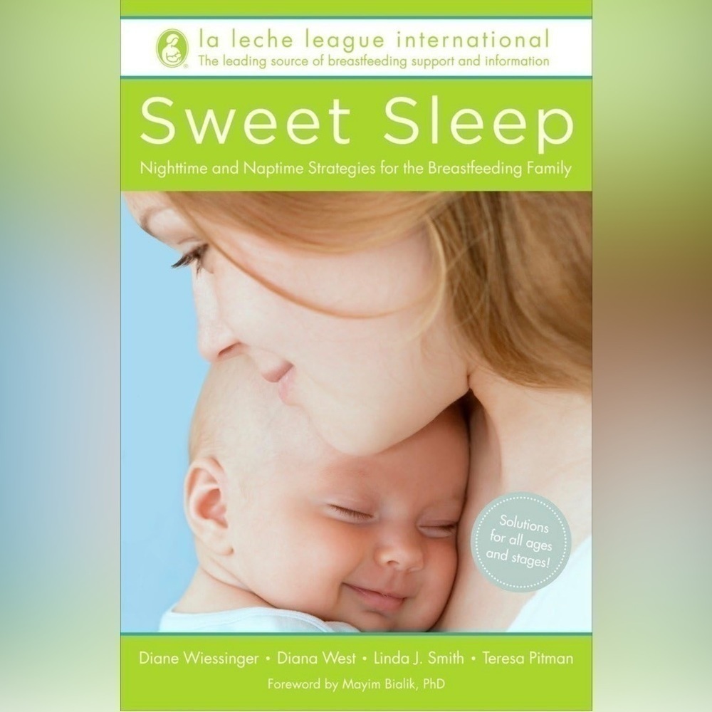 Sweet Sleep: Nighttime and Naptime Strategies for the Breastfeeding Family